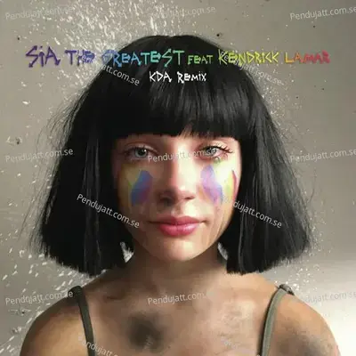 The Greatest  Kda Remix  - Sia