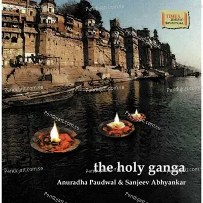 The Holy Ganga - Anuradha Paudwal cover album