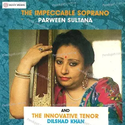 Sakhi Ri - Parveen Sultana album cover 