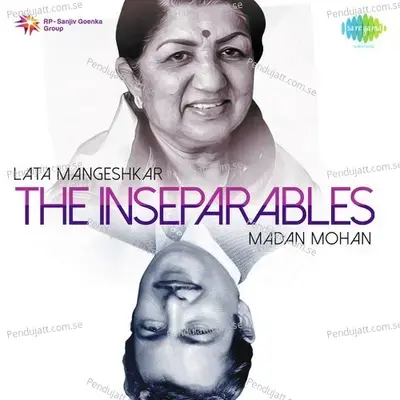 The Inseparables - Lata Mangeshkar And Madan Mohan - Madan Mohan cover album