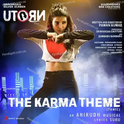 The Karma Theme  From  U Turn   - Anirudh Ravichander