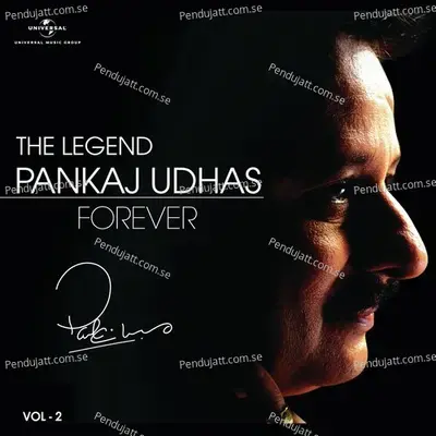 The Legend Forever - Pankaj Udhas - Vol.2 - Pankaj Udhas cover album