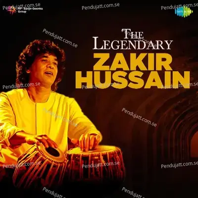 The Legendary Zakir Hussain - Various Artists cover album