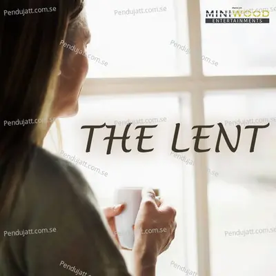 The Lent - Anto Vallikadan album cover 