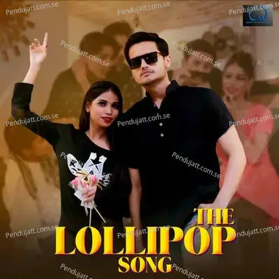 The Lollipop Song mp3 song