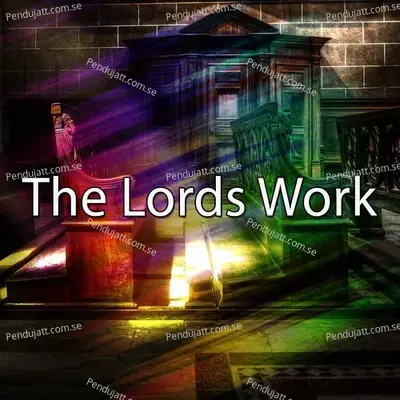 The Lords Work - Traditional cover album