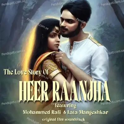 The Love Story Of Heer Ranjha (Original Film Soundtrack) - Various Artists cover album