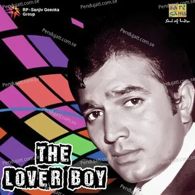 The Lover Boy - Rajesh Khanna - Rajesh Khanna