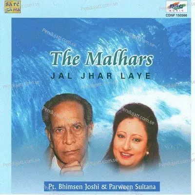 Khayal Megh Aeri Jal Jhar Laye N Badarwa Barsan Layi - Parween Sultana album cover 