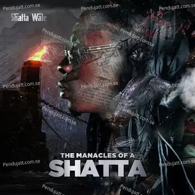 The Manacles Of A Shatta - Shatta Wale cover album