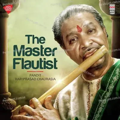 Raga Desi Todi - Raga Desi Todi - Tala Teentaal - Pandit Hariprasad Chaurasia album cover 