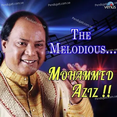 Main Ne Dil Ka Hukam Sun - Mohammed Aziz album cover 