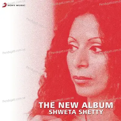 Jhoothe - Shweta Shetty album cover 