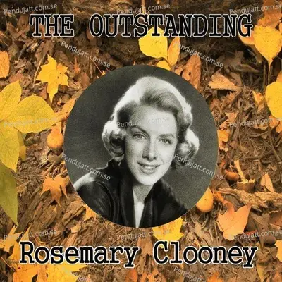 The Outstanding Rosemary Clooney - Rosemary Clooney cover album