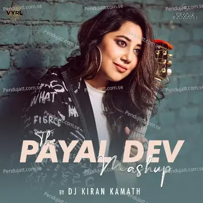 The Payal Dev Mashup - Payal Dev album cover 