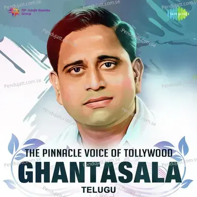 The Pinnacle Voice Of Tollywood - Ghantasala - Various Artists cover album