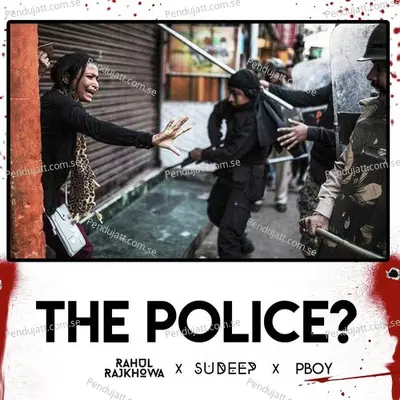 The Police? - Rahul Rajkhowa album cover 