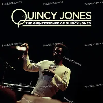 The Quintessence Of Quincy Jones - Quincy Jones cover album