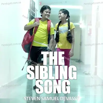 The Sibling Song - Steven Samuel Devassy album cover 