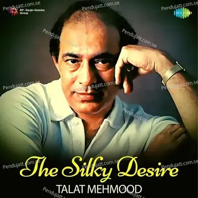 The Silky Desire - Talat Mehmood - Various Artists cover album