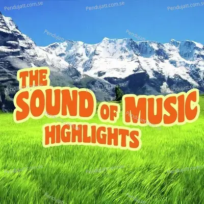 The Sound Of Music - Medley - Orlando Pops Orchestra album cover 