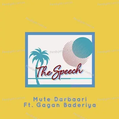 The Speech - Mute Darbaari album cover 