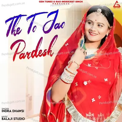 The To Jao Pardesh - Indra Dhawsi album cover 