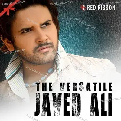 Gori Sun Le - Javed Ali album cover 