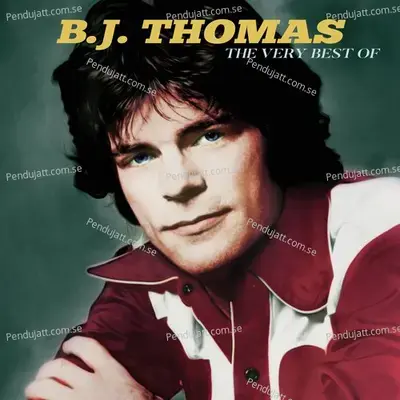 The Very Best Of - B.J. Thomas cover album