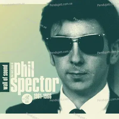 The Very Best Of Phil Spector 1961-1966 - Various Artists cover album