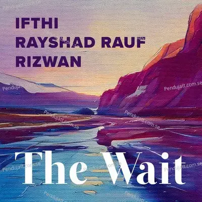 The Wait - Ifthi album cover 