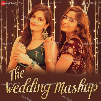 The Wedding Mashup - Asees Kaur album cover 