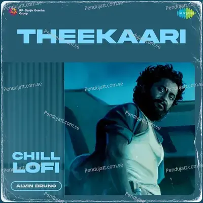 Theekaari - Chill Lofi - Alvin Bruno album cover 