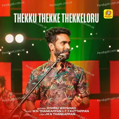 Thekku Thekke Thekkeloru - Jishnu Wayanad album cover 