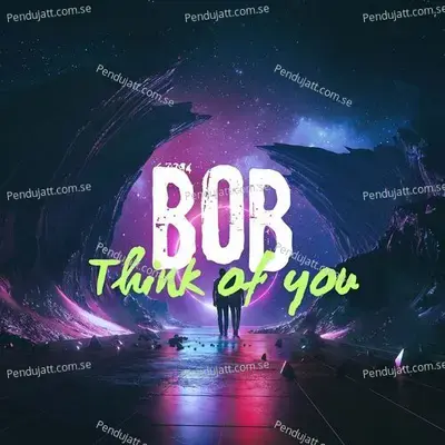 Think Of You - Bob album cover 