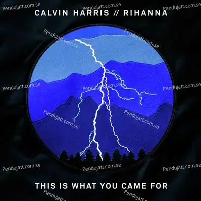 This Is What You Came For - Calvin Harris album cover 