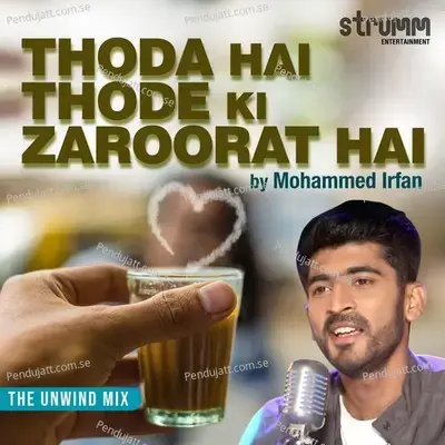 Thoda Hai Thode Ki Zaroorat Hai - Unwind Version mp3 song