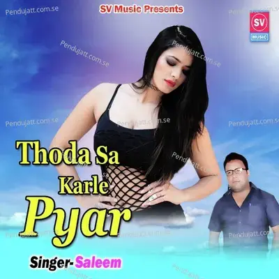 Thoda Sa Karle Pyar - Saleem album cover 