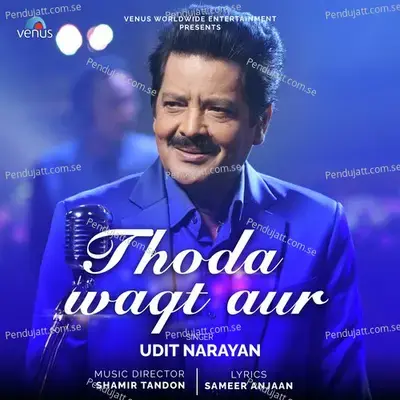 Thoda Waqt Aur - Udit Narayan album cover 