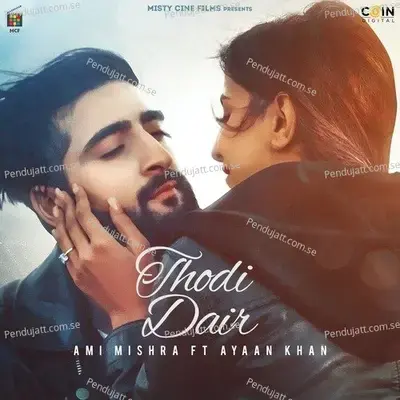 Thodi Dair - Ami Mishra album cover 
