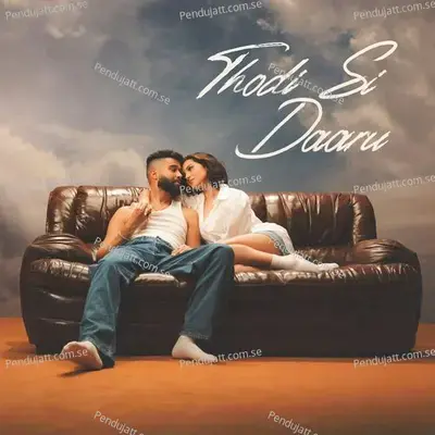 Thodi Si Daaru - AP Dhillon album cover 