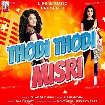 Thodi Thodi Misri - Palak Muchhal album cover 