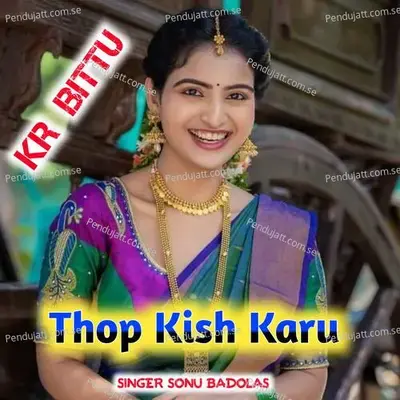 Thop Kish Karu - Sonu Badolas album cover 