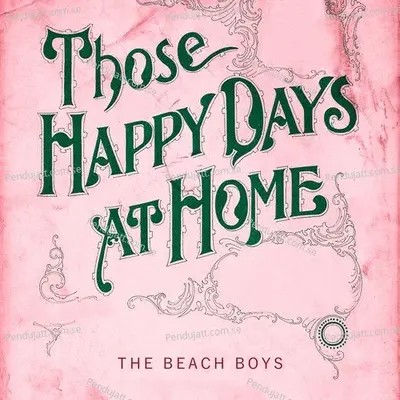 Those Happy Days At Home - The Beach Boys cover album