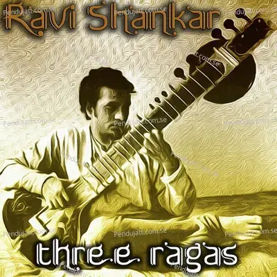 Three Ragas - Ravi Shankar cover album