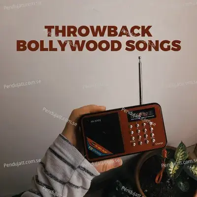 Throwback Bollywood Songs - Various Artists cover album