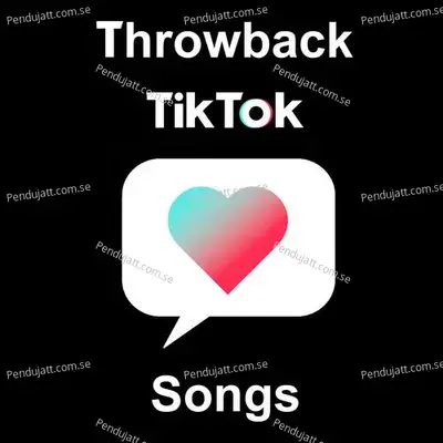 Throwback Tiktok Songs - Various Artists cover album