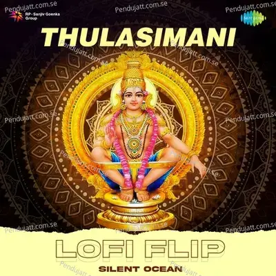 Thulasimani - Lofi Flip - Silent Ocean album cover 