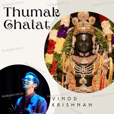 Thumak Chalat Ramchandra - Vinod Krishnan album cover 