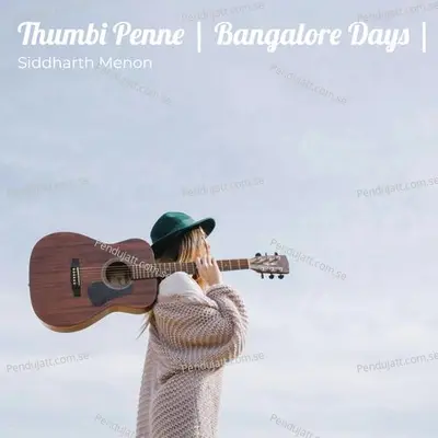 Thumbi Penne   Bangalore Days   Lofi-Remix - Siddharth Menon album cover 